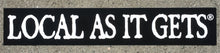 Original Local As It Gets sticker