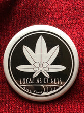 Local As It Gets Buttons